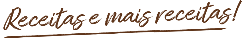 Receitas e mais receitas